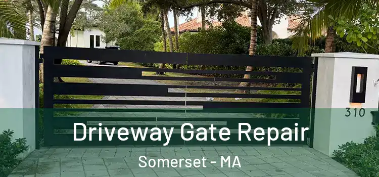Driveway Gate Repair Somerset - MA