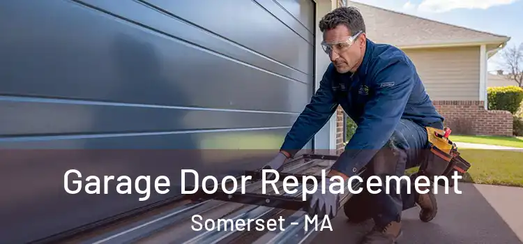  Garage Door Replacement Somerset - MA