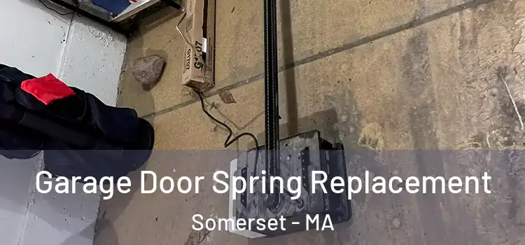  Garage Door Spring Replacement Somerset - MA