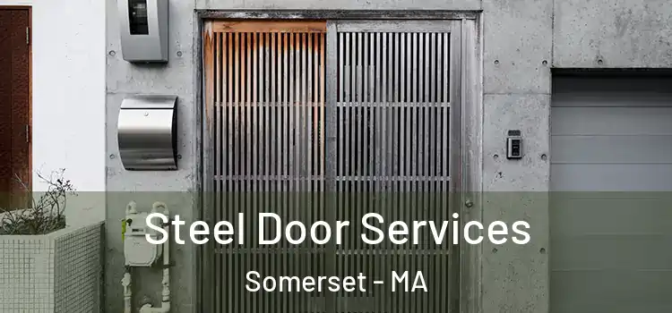 Steel Door Services Somerset - MA